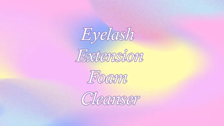 Eyelash Extension Foam Cleanser