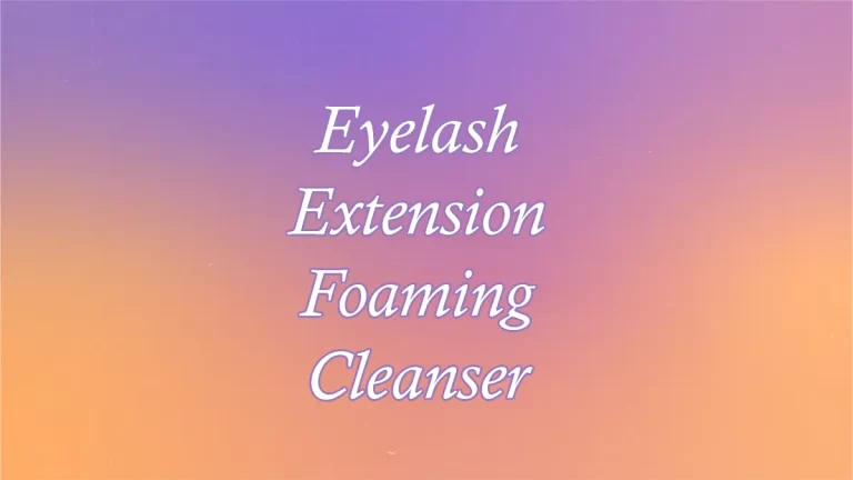 Eyelash Extension Foaming Cleanser