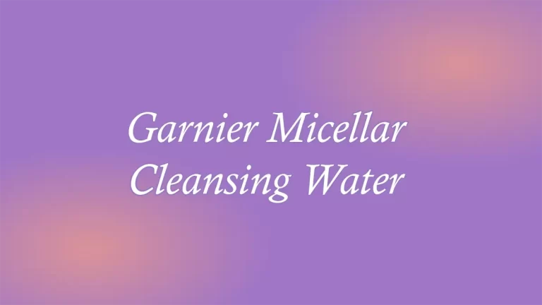 Garnier Micellar Cleansing Water